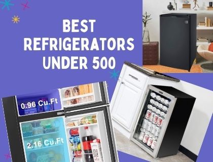 Best Refrigerators Under 500