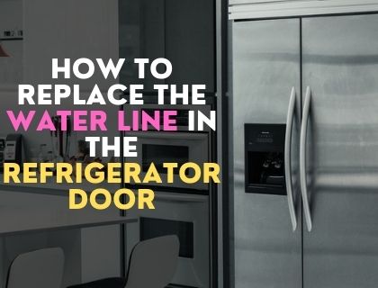 How to replace the water line in the refrigerator door