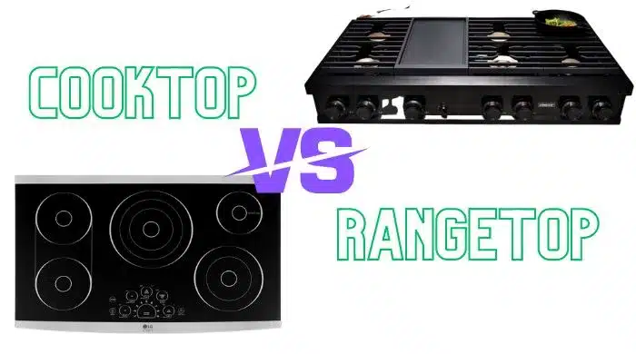 Cooktop Vs Rangetop